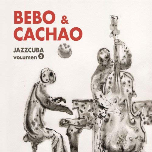 BEBO VALDÉS - Bebo & Cachao : Jazzcuba Volumen 2 cover 