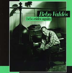 BEBO VALDÉS - Bebo Rides Again cover 