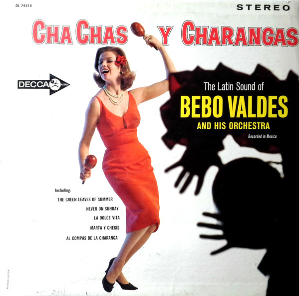 BEBO VALDÉS - Cha Chas Y Charangas (The Latin Sound Of Bebo Valdes And His Orchestra) cover 