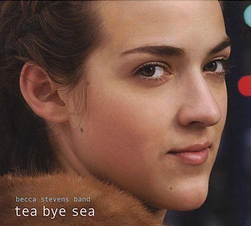 BECCA STEVENS - Tea Bye Sea cover 