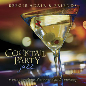 BEEGIE ADAIR - Cocktail Party Jazz cover 