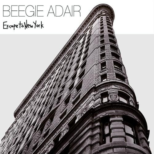 BEEGIE ADAIR - Escape To New York cover 