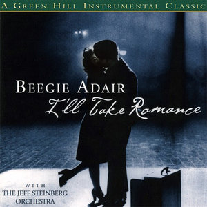 BEEGIE ADAIR - I'll Take Romance cover 