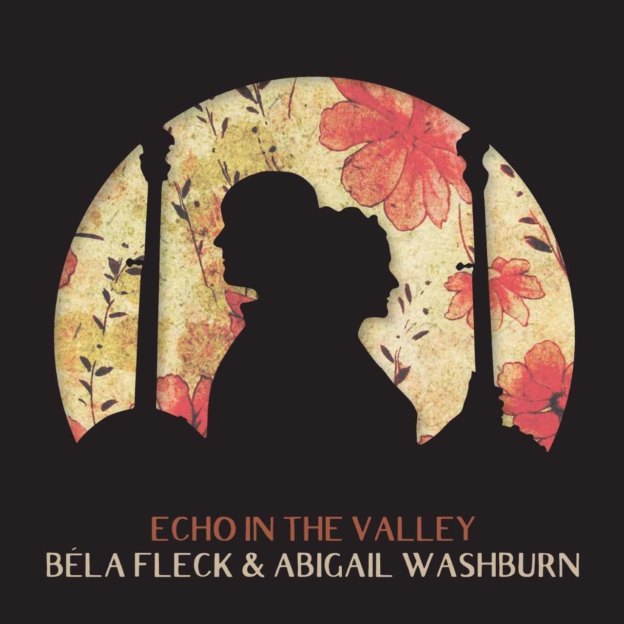 BÉLA FLECK - Bela Fleck / Abigail Washburn : Echo In The Valley cover 