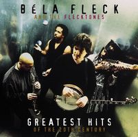 BÉLA FLECK - Greatest Hits of the 20th Century cover 