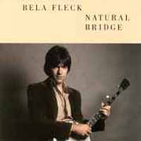 BÉLA FLECK - Natural Bridge cover 