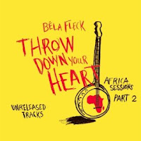 BÉLA FLECK - Throw Down Your Heart, Africa Sessions, Vol. 2 cover 