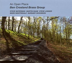 BEN CROSLAND - Ben Crosland Brass Group : An Open Place cover 