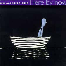 BEN GOLDBERG - Here by Now cover 