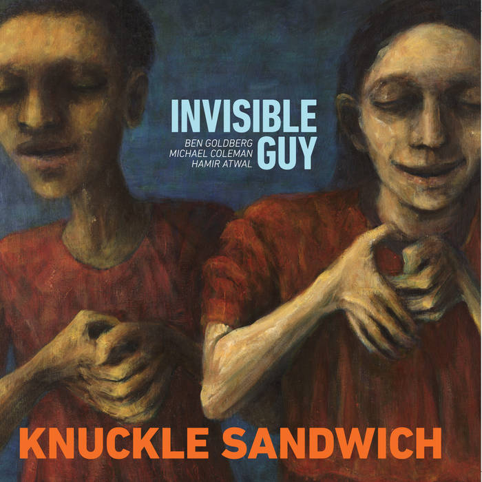 BEN GOLDBERG - Invisible Guy : Knuckle Sandwich cover 