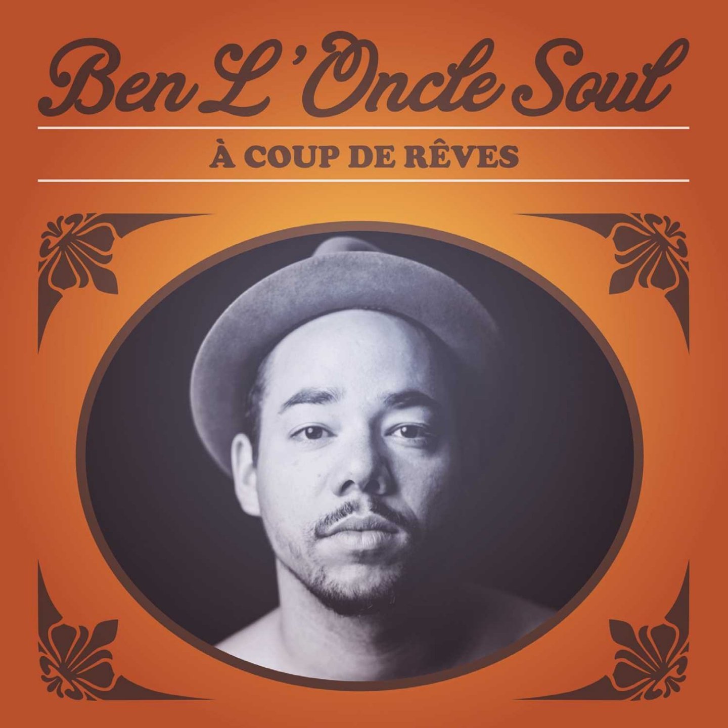 BEN I'ONCLE SOUL - À Coup De Rêves cover 