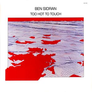 BEN SIDRAN - Too Hot to Touch cover 