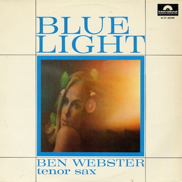 BEN WEBSTER - Blue Light (aka Atmosphere For Lovers And Thieves aka There Is No Greater Love) cover 
