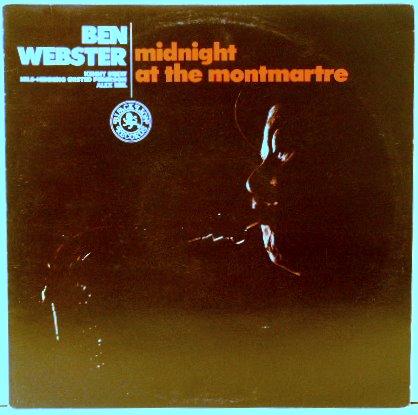 BEN WEBSTER - Midnight At The Montmartre cover 