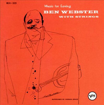 BEN WEBSTER - Music for Loving: Ben Webster With Strings cover 
