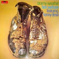 BEN WEBSTER - Stormy Weather (Featuring Kenny Drew) cover 