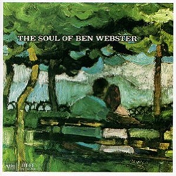 BEN WEBSTER - The Soul of Ben Webster (compilation) cover 