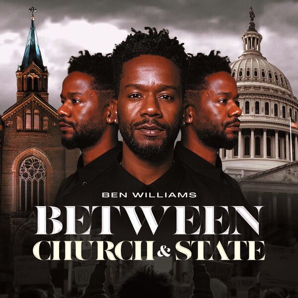 BEN WILLIAMS - Between Church & State cover 