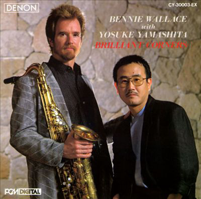 BENNIE WALLACE - Bennie Wallace With Yosuke Yamashita ‎: Brilliant Corners cover 