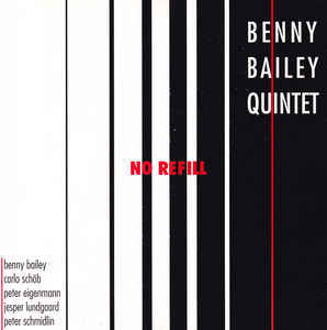 BENNY BAILEY (TRUMPET) - No Refill cover 