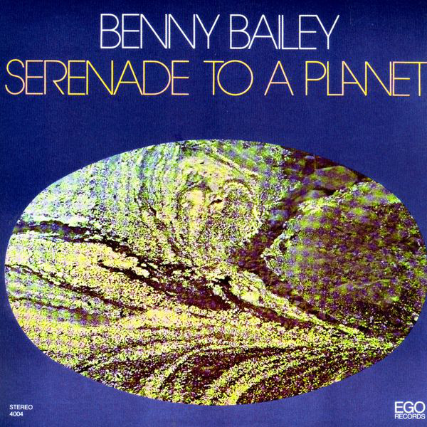 BENNY BAILEY (TRUMPET) - Serenade To A Planet cover 