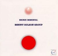 BENNY GOLSON - Brown Immortal cover 