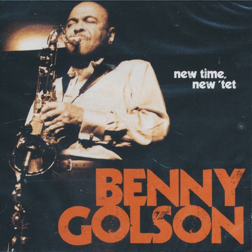 BENNY GOLSON - New Time, New 'Tet (aka New Times, New 'Tet) cover 