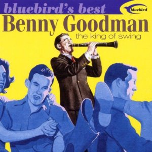 BENNY GOODMAN - King of Swing cover 