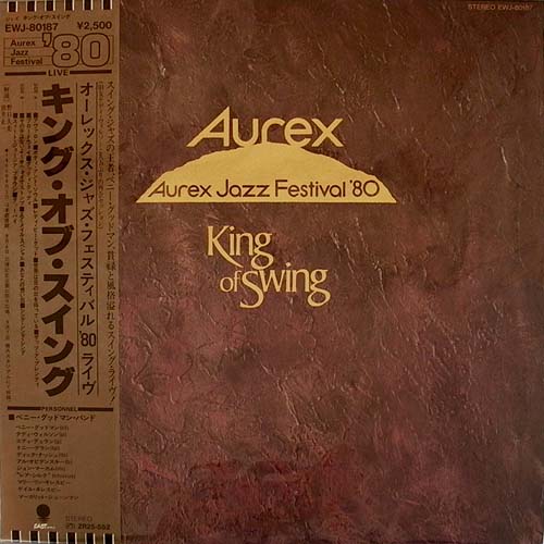 BENNY GOODMAN - King of Swing – Aurex Jazz Festival 1980 cover 