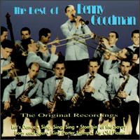 BENNY GOODMAN - The Best of Benny Goodman: The Original Recordings cover 