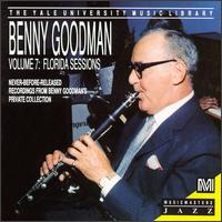 BENNY GOODMAN - Volume 7; Florida Sessions cover 