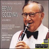 BENNY GOODMAN - Yale Recordings, Volume 8: Recordings From Benny Goodman's Private Collection cover 
