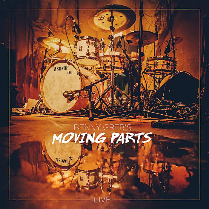 BENNY GREB - Moving Parts Live cover 