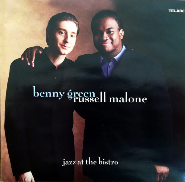 BENNY GREEN (PIANO) - Benny Green & Russell Malone ‎: Jazz At The Bistro cover 