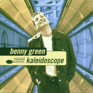 BENNY GREEN (PIANO) - Kaleidoscope cover 