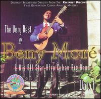 BENY MORÉ - The Very Best of Beny Moré & His All Star Afro Cuban Big Band, Volume 1 cover 