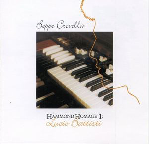 BEPPE CROVELLA - Hammond Homage 1 : Lucio Battisti cover 