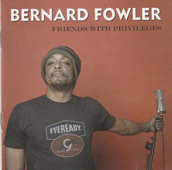 BERNARD FOWLER - Friends With Privileges cover 
