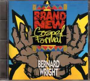 BERNARD WRIGHT - Brand New Gospel Format cover 