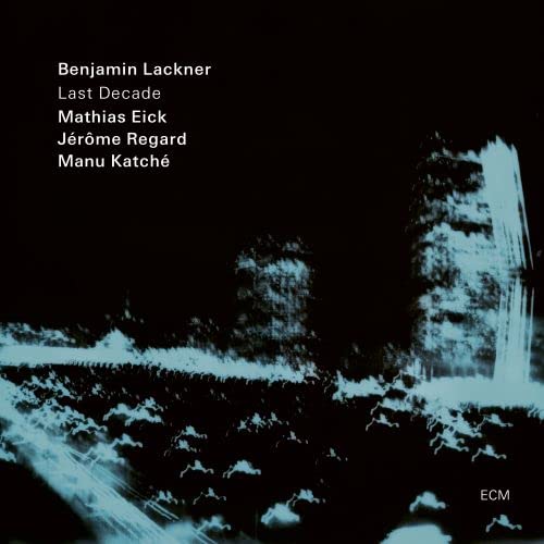BERNHARD LACKNER - Last Decade cover 