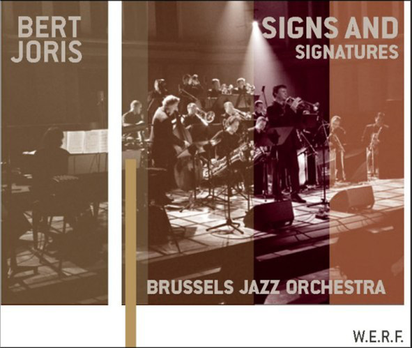 BERT JORIS - Brussels Jazz Orchestra & Bert Joris ‎: Signs And Signatures cover 