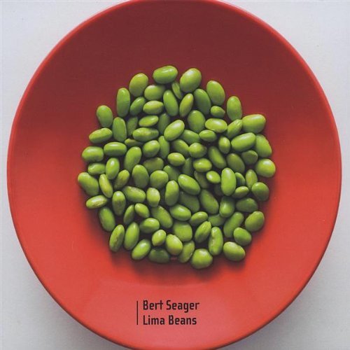 BERT SEAGER - Lima Beans cover 