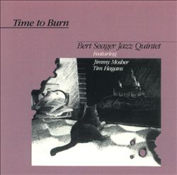 BERT SEAGER - Time To Burn cover 