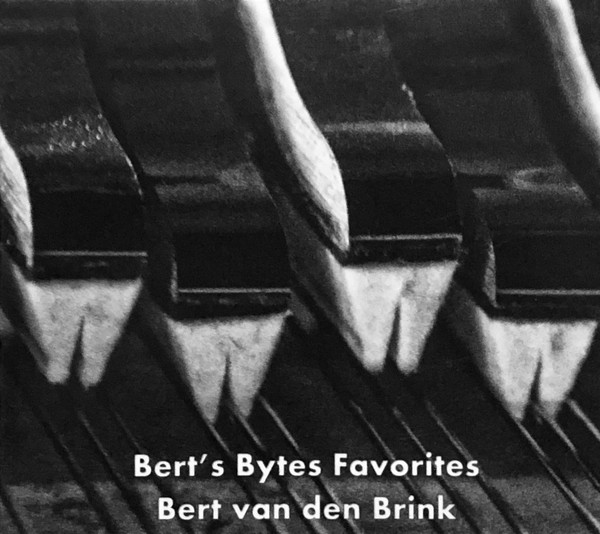 BERT VAN DEN BRINK - Bert's Bytes Favorties cover 