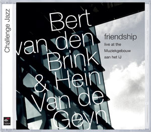 BERT VAN DEN BRINK - Friendship - Live At The Muziekgebouw Aan Het IJ (with Hein Van de Geyn ) cover 