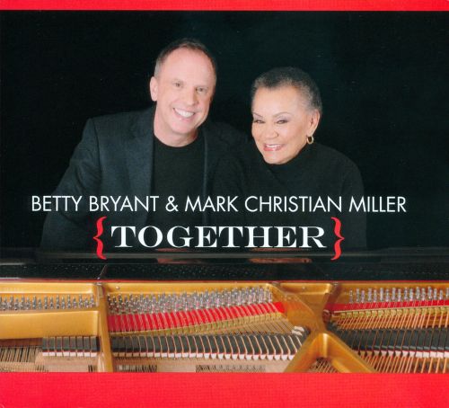 BETTY BRYANT - Betty Bryant & Mark Christian Miller : Together cover 