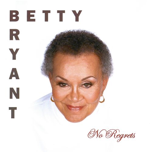 BETTY BRYANT - No Regrets cover 