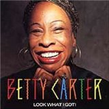 BETTY CARTER - Look What I Got! cover 