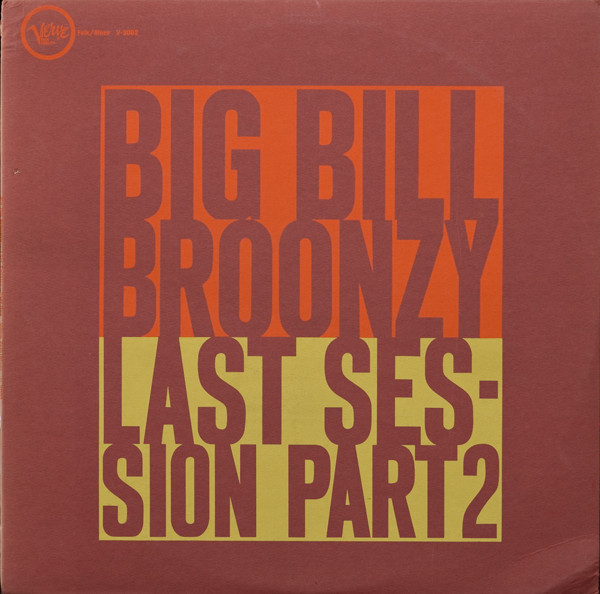BIG BILL BROONZY - Last Session Part 2 cover 