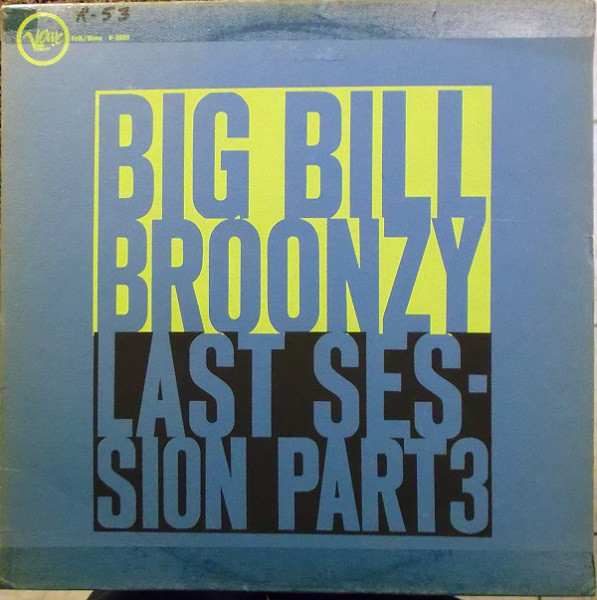 BIG BILL BROONZY - Last Session Part 3 cover 